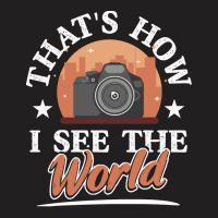 Photograph Gift T  Shirt Photography Portrait Image Camera Cinematogra T-shirt | Artistshot