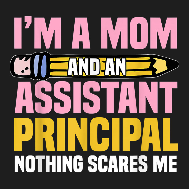 Assistant Principal Vice Principal Headmasters Mother's Day T Shirt Classic T-shirt by paisleafuscaldo | Artistshot