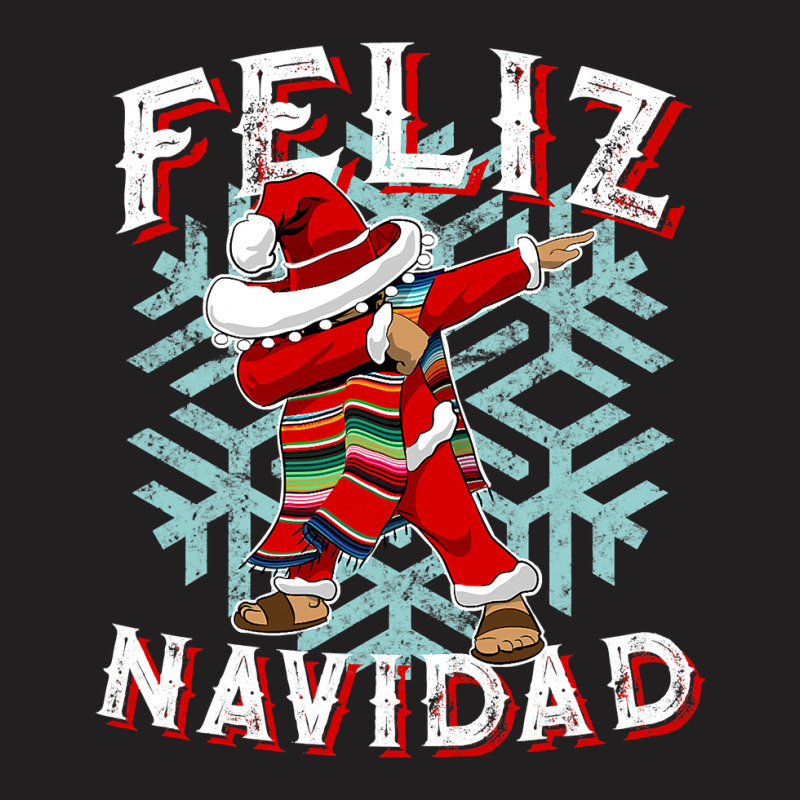 Feliz Navidad Dabbing Christmas Sombrero T Shirt T-shirt | Artistshot