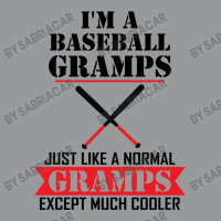 I'm A Baseball Gramps Just Like A Normal Gramps Except Much Cooler Crewneck Sweatshirt | Artistshot