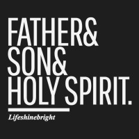 Father Son Holy Spirit Classic T-shirt | Artistshot