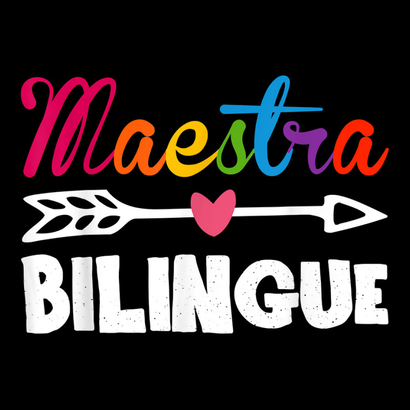 Maestra Bilingue Spanish Teacher Appreciation Gift For Women T Shirt Toddler Sweatshirt by juleakuehneman | Artistshot