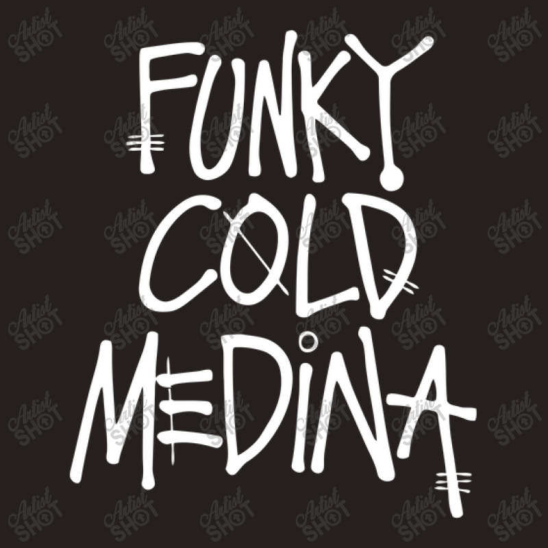 Funky Cold Medina Tank Top | Artistshot