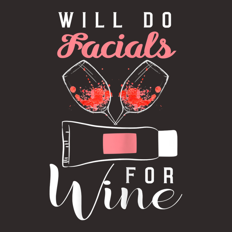 Womens Esthetician Shirt Beautician Gift Funny Wine Lover Facials T Sh Racerback Tank | Artistshot