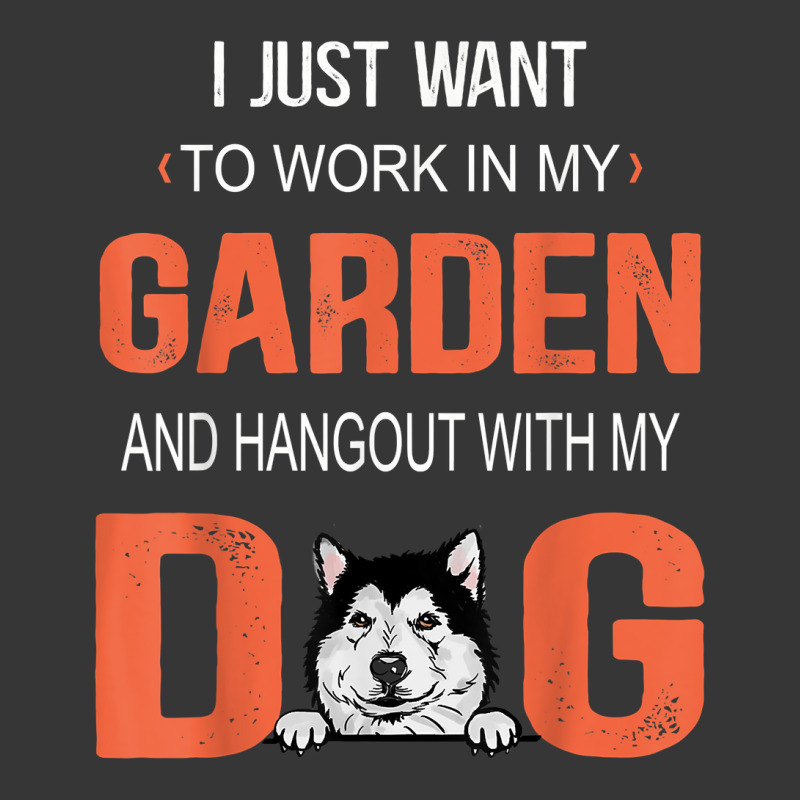 Work In My Garden And Hangout With My Dog Alaskan Malamute T Shirt Toddler Hoodie | Artistshot