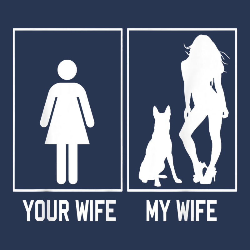 Your Wife My Wife Belgian Malinois Funny Stuff For Husband T Shirt Men Denim Jacket by webberoliveria | Artistshot