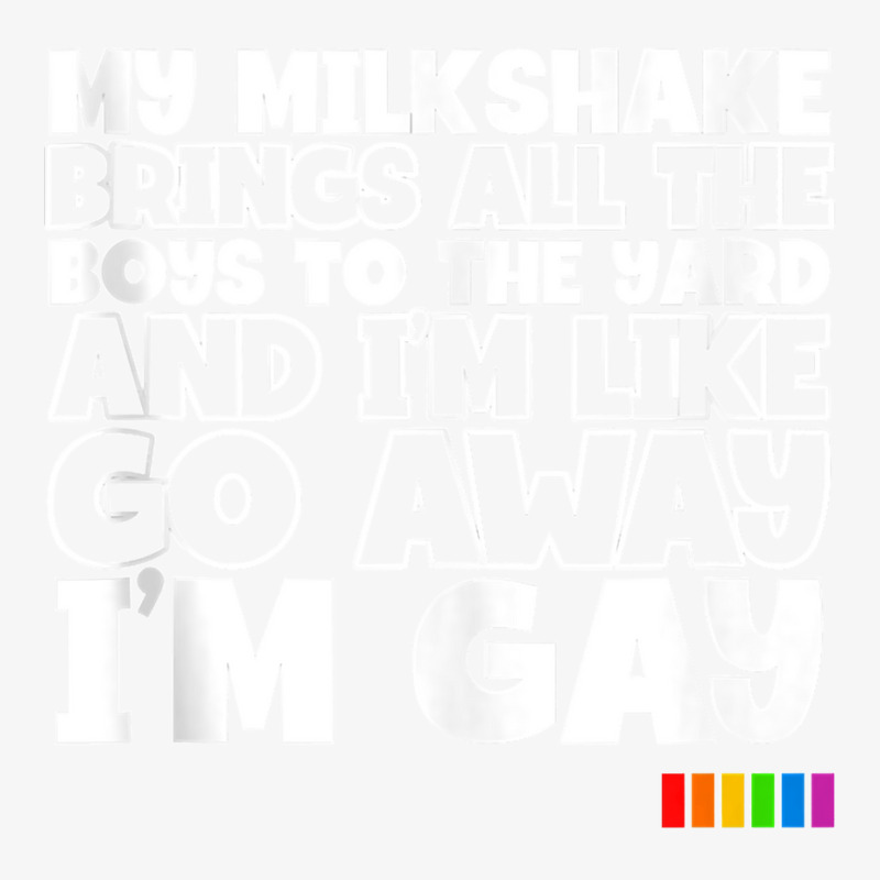 My Milkshake Brings All The Boys Lgbt Pride Month Tank Top Champion Hoodie by CharlesLCross | Artistshot