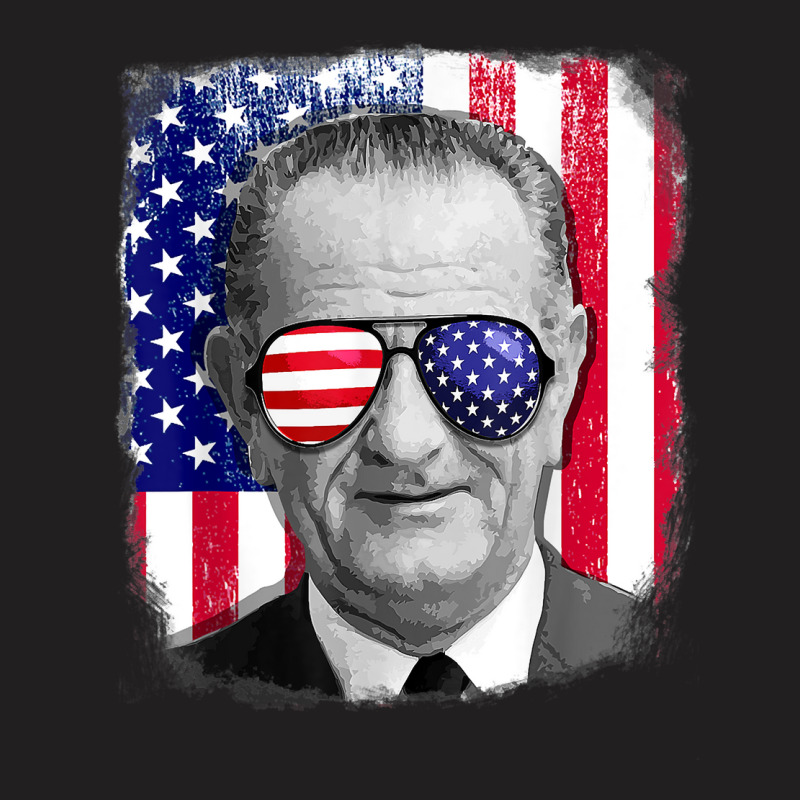 Lyndon B Johnson Us Flag Tshirt 4th Of July T-Shirt by Sowells | Artistshot