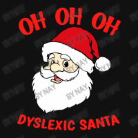 Oh Oh Oh Dyslexic Santa Funny Christmas Oval Patch | Artistshot