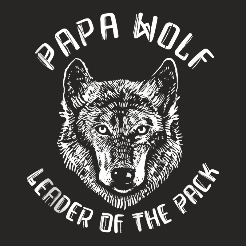 Papa Wolf   Leader Of The Pack Wildlife Animal   Daddy Wolf Tank Top Ladies Fitted T-Shirt by rainandehay | Artistshot