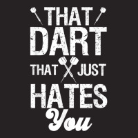 Dart Dartboard That Dart That Just Hates You T Shirt Vintage Cap | Artistshot