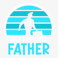 Self Employed Father Work Freelancer Job Boss Dad Daddy Papa Long Slee Ladies Fitted T-shirt | Artistshot