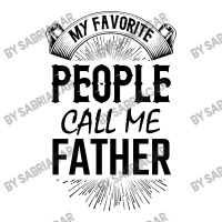 My Favorite People Call Me Father V-neck Tee | Artistshot