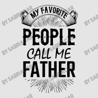 My Favorite People Call Me Father Exclusive T-shirt | Artistshot