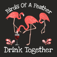 Womens Flamingo Birds Of A Feather Drink Together Funny Quote V Neck T Ladies Fitted T-shirt | Artistshot