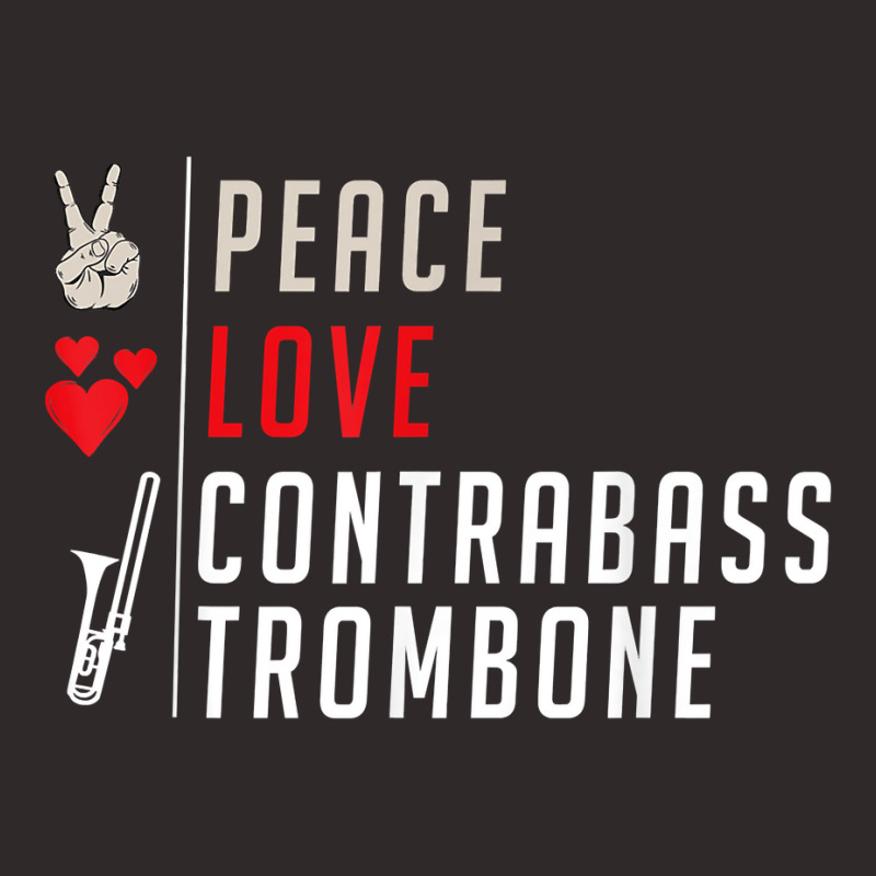 Peace Love Contrabass Trombone Musical Instrument Players T Shirt Racerback Tank by strnadoymoskwaoj | Artistshot