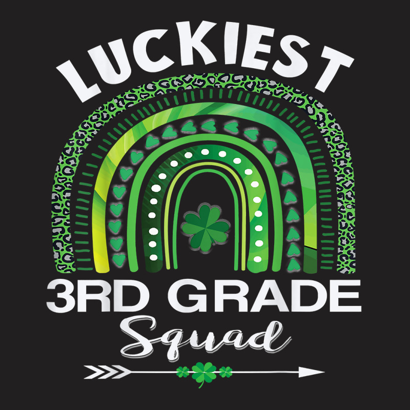 St Patrick Day Teacher Gift Cute Luckiest 3rd Grade Squad T Shirt T-shirt | Artistshot