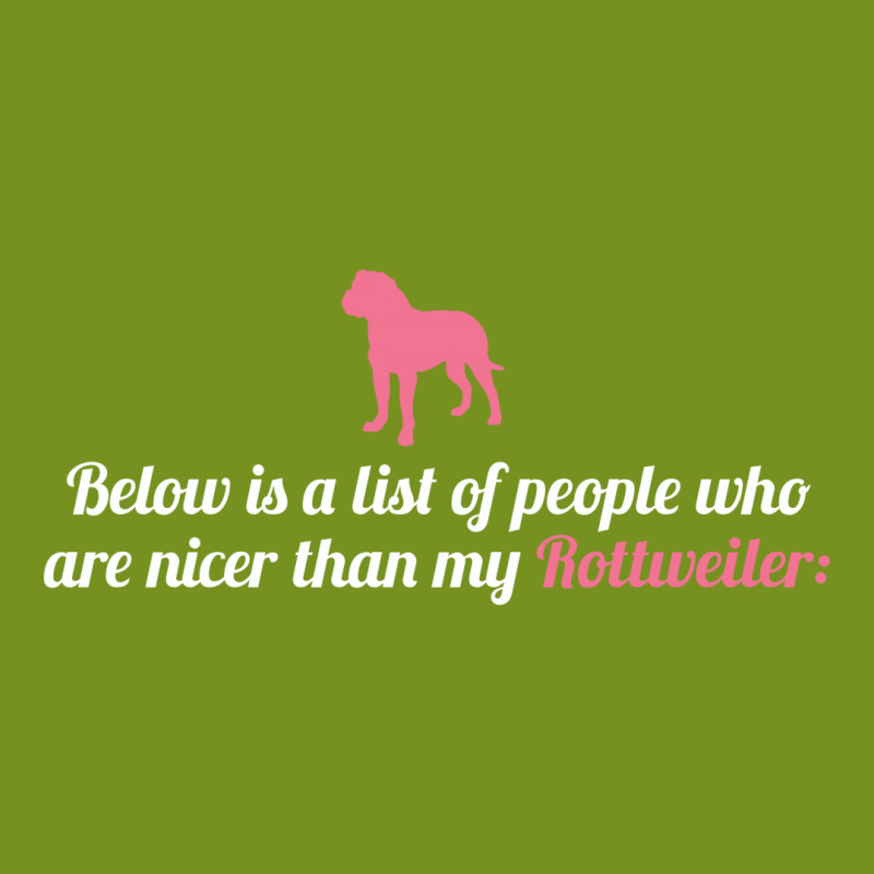 Below Is List Of People Who Are Nicer Than My Rottweiler Skinny Tumbler | Artistshot