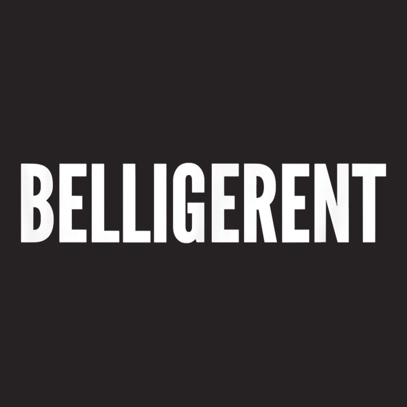 Belligerent T Shirt Vintage Cap | Artistshot