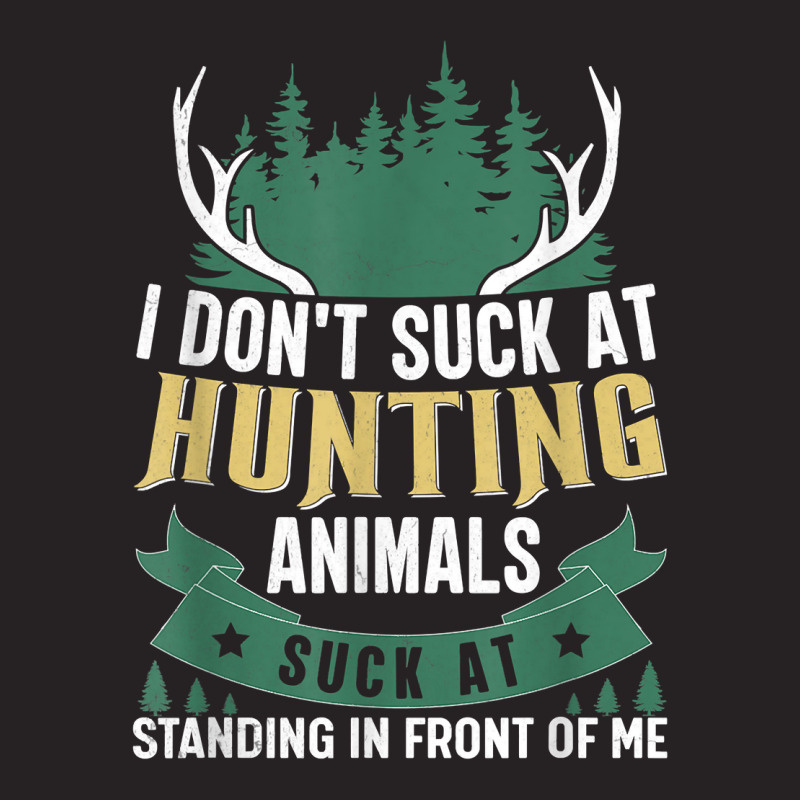 I Don't Suck At Hunting Animals Suck At Standing In Front Me Vintage Cap by PhoebeHaggett | Artistshot