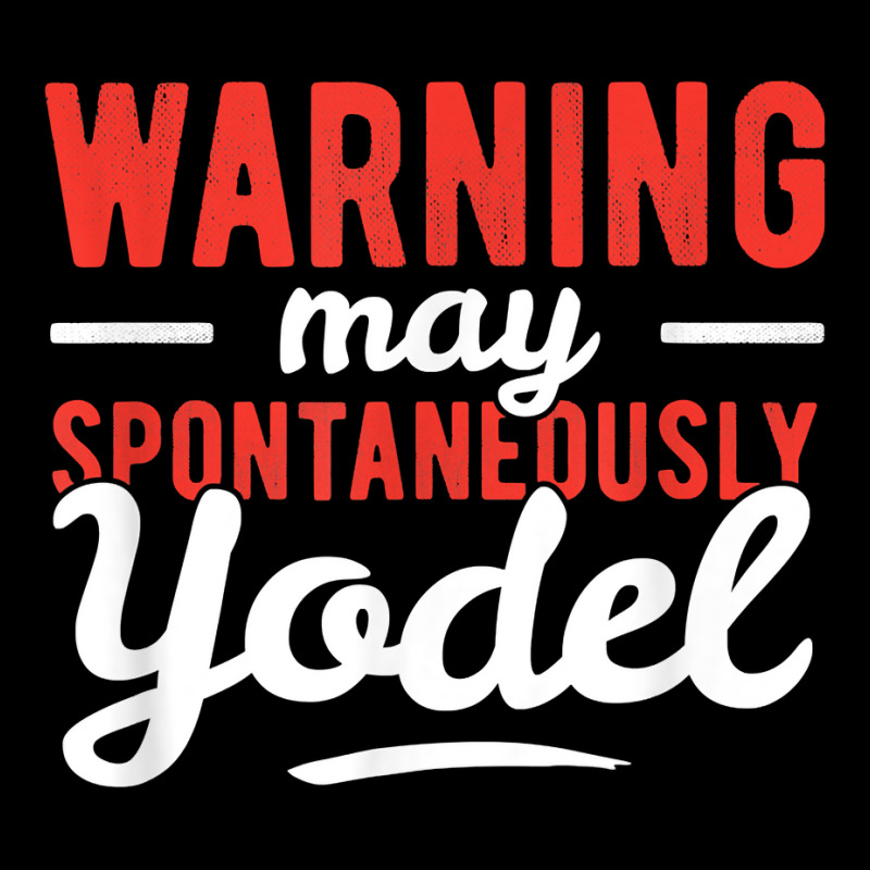 Yodeling Singer Vocalist Spontaneously Yodel Gift T Shirt V-neck Tee | Artistshot