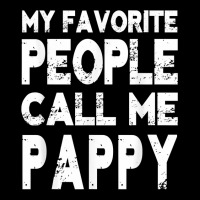 My Favorite People Call Me Pappy Gift For Grandpa T Shirt Pocket T-shirt | Artistshot