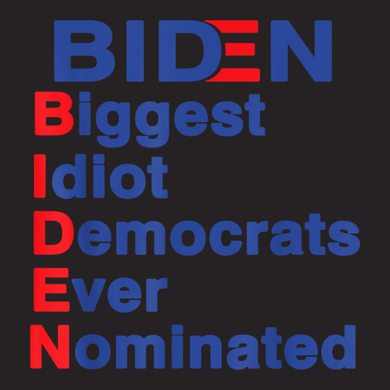 Biden Biggest Idiot Democrats Ever Nominated Trump 2020 T Shirt Vintage Cap by mikidicosmo | Artistshot