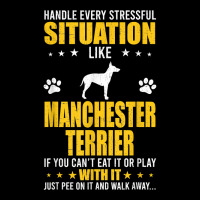 Handle Stressful Situation Manchester Terrier Dog Lovers T Shirt Men's Long Sleeve Pajama Set | Artistshot