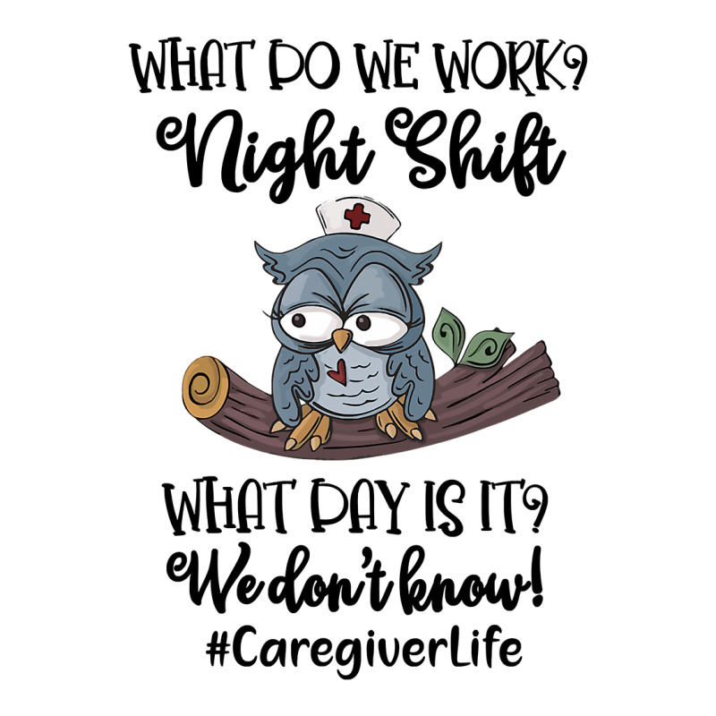 Night Shift Caregiver T Shirt V-neck Tee | Artistshot