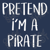 Pretend I'm A Pirate Costume Funny Halloween Party T Shirt Men Denim Jacket | Artistshot