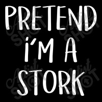 Pretend I'm A Stork Costume Funny Halloween Party T Shirt Lightweight Hoodie | Artistshot