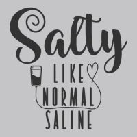 Nurse Salty Like Normal Saline T Shirt Baby Bodysuit | Artistshot