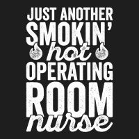 Operating Room Nurse Shirt For Or Nurse National Nurses Day Classic T-shirt | Artistshot