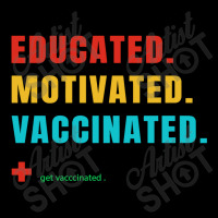 Educated Motivated Vaccinated V-neck Tee | Artistshot