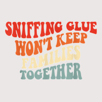 Sniffing Glue Won't Keep Families Together Funny T Shirt Pocket T-shirt | Artistshot