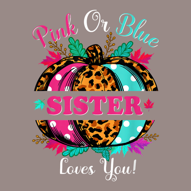 Pink Or Blue Sister Loves You Leopard Pumpkin Fall Season T Shirt Vintage T-Shirt by puawhla | Artistshot