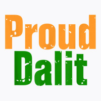 Proud Dalit   India   Hindu   Caste System   Poor   Indian T Shirt T-shirt | Artistshot