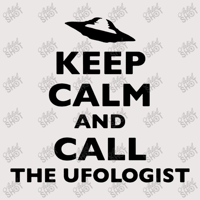 Keep Calm And Call The Ufologist Pocket T-Shirt by Cool Design | Artistshot