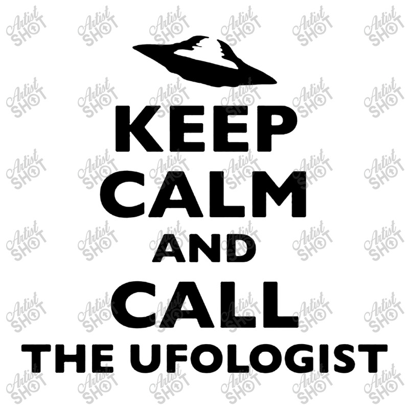 Keep Calm And Call The Ufologist Unisex Hoodie by Cool Design | Artistshot