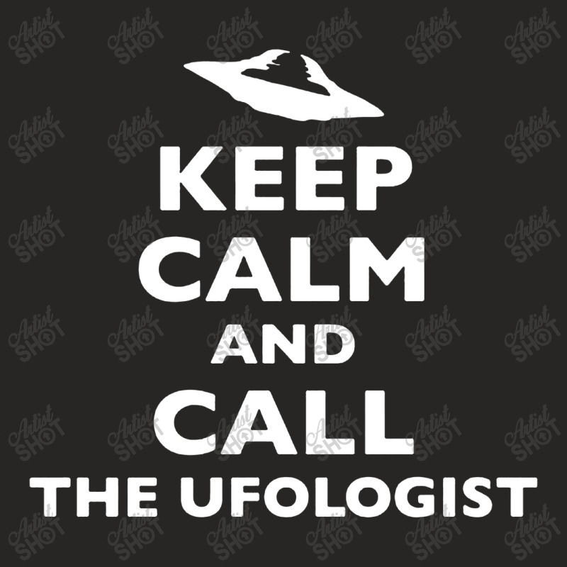 Keep Calm And Call The Ufologist Ladies Fitted T-Shirt by Cool Design | Artistshot