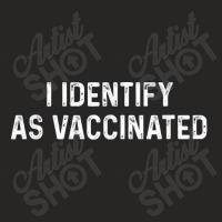 I Identify As Vaccinated Ladies Fitted T-shirt | Artistshot