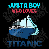 Just A Boy Who Loves Titanic Titanic Classic Maternity Scoop Neck T-shirt | Artistshot