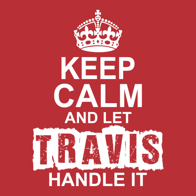 Keep Calm And Let Travis Handle It Men's Long Sleeve Pajama Set | Artistshot