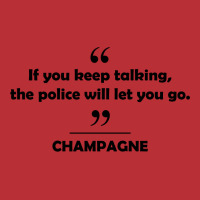 Champagne - If You Keep Talking The Police Will Let You Go. Men's Long Sleeve Pajama Set | Artistshot