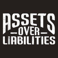 Assets Over Liabilities Accountant Cpa Master Tank Top Tank Top | Artistshot