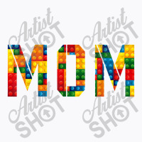 Mom Brick Builder Funny Blocks Master Builder T-shirt | Artistshot