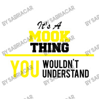 Its A Mook Thing You Wouldn't Understand Men's 3/4 Sleeve Pajama Set | Artistshot