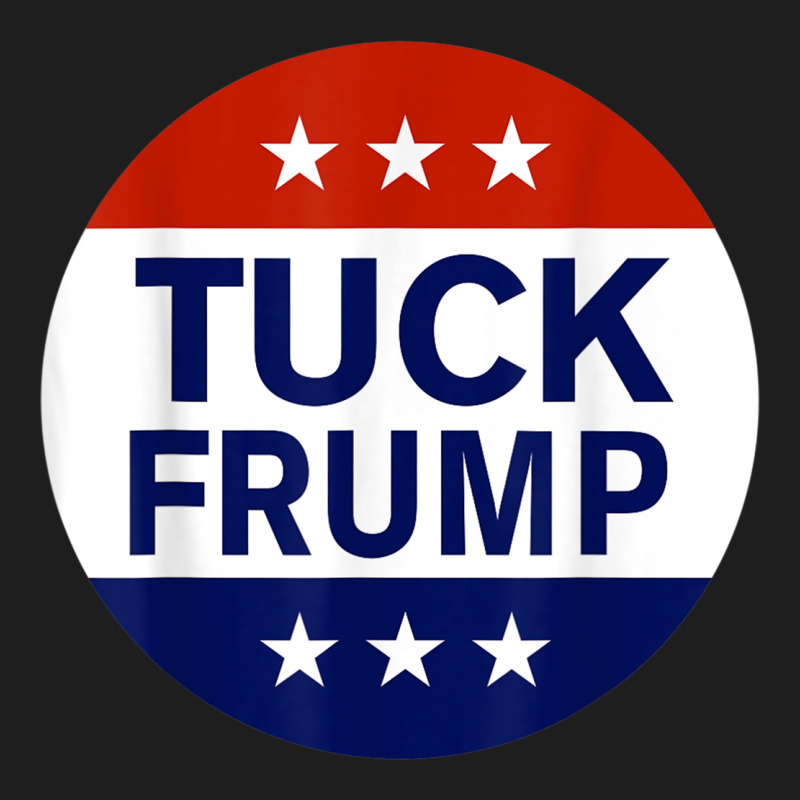 Tuck Frump 1 Classic T-shirt by trokeryth | Artistshot