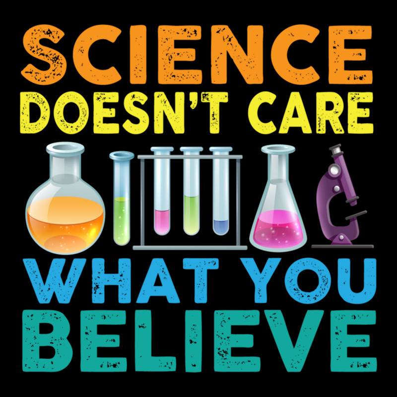 Science Doesn_t Care What You Believe Maternity Scoop Neck T-shirt by trokeryth | Artistshot