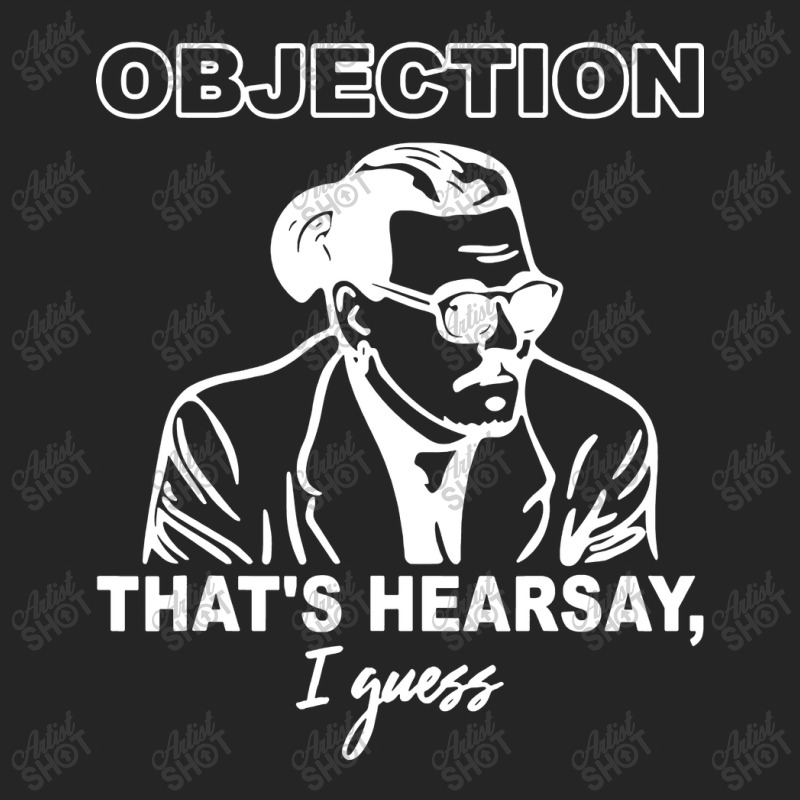 Objection That's Hearsay' Unisex Hoodie | Artistshot